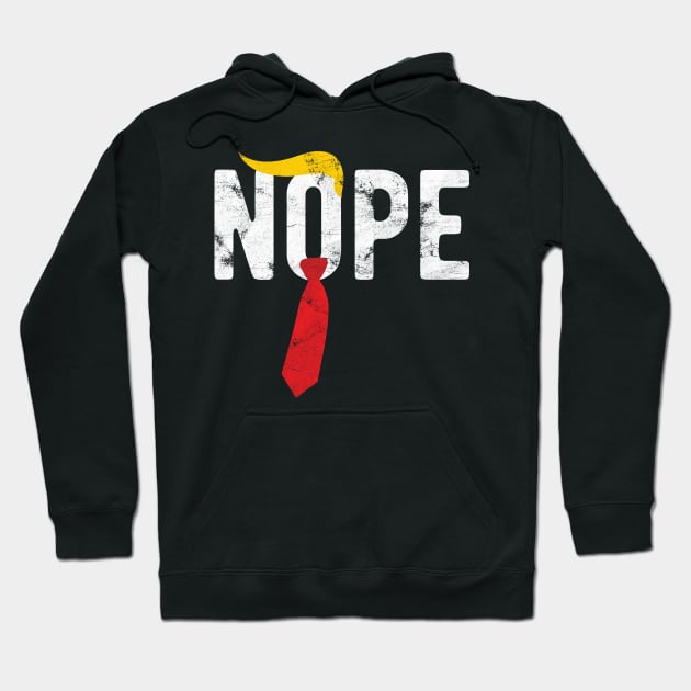 Nope Trump nope election vote Hoodie by Gaming champion